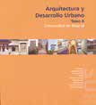 Arquitectura y Desarrollo Urbano. Comunidad de Madrid Zona Sur. Tomo X